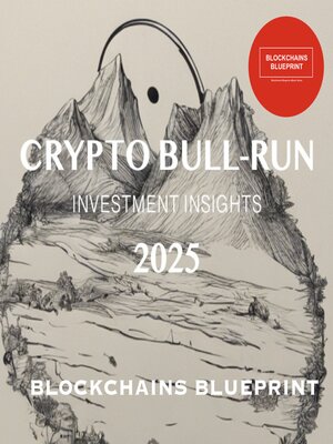 cover image of CRYPTO BULL RUN INVESTMENT INSIGHTS 2025